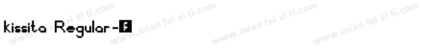 kissita Regular字体转换